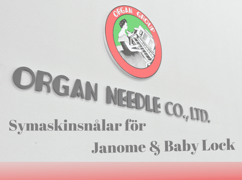 Organ symaskinsnålar för Janome och Baby Lock